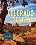 Discovering the Colorado Plateau by Bill Haggerty