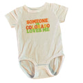 Someone Loves me in Colorado Onsie