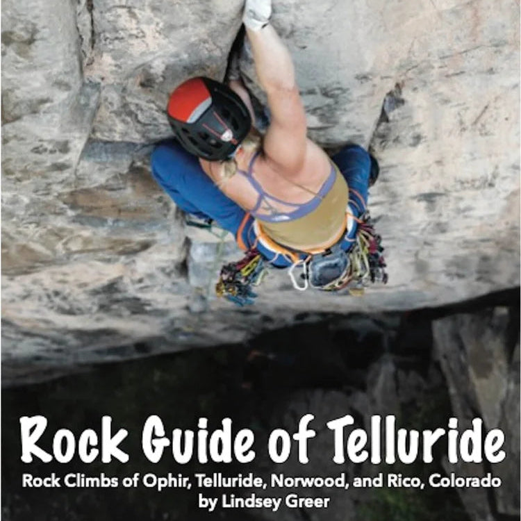 Book cover for 'Rock Guide of Telluride' by Lindsey Greer, featuring a rock climber scaling a large rock face, with the title in large white text at the bottom.